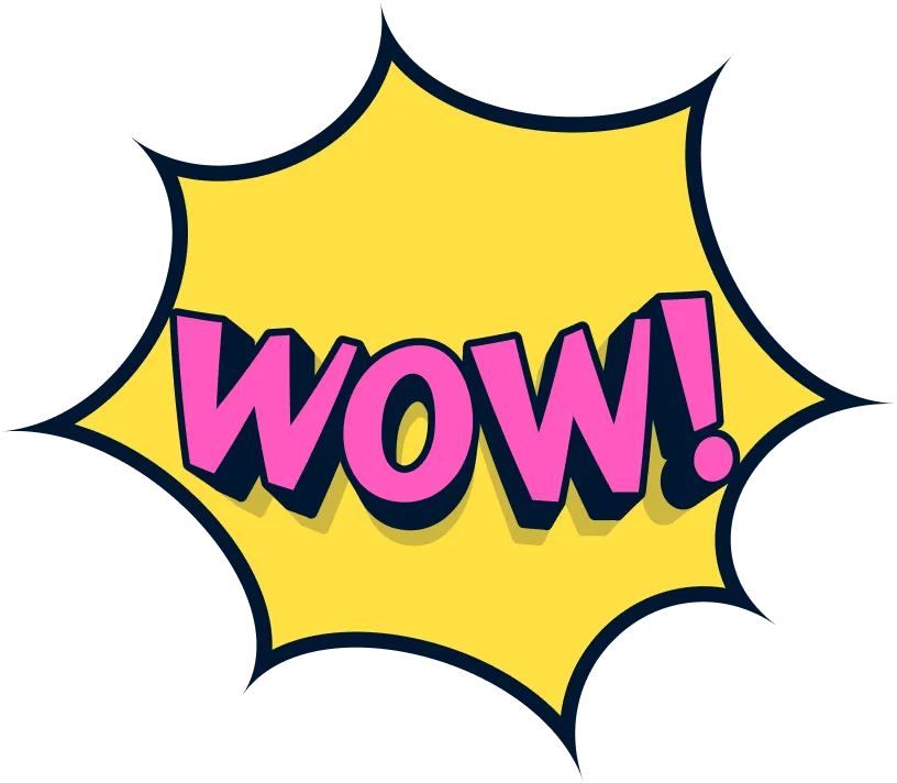 Yellow comic-style explosion with the pink word 'WOW!' in bold letters.
