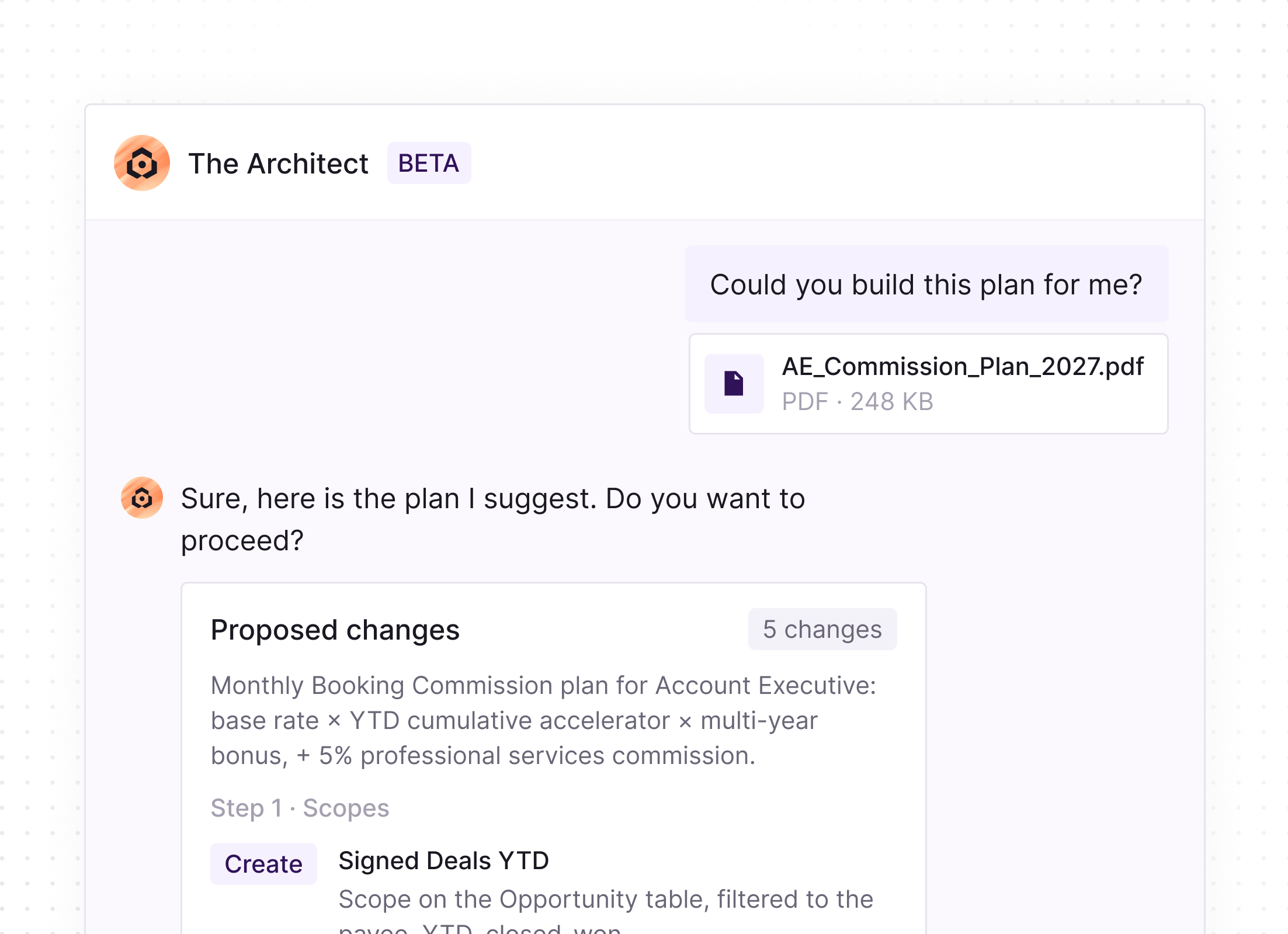 Chat interface labeled The Architect BETA where a user asks, 'Could you build this plan for me?' and shares a PDF file named AE_Commission_Plan_2027.pdf. The Architect responds with a proposed changes summary detailing a Monthly Booking Commission plan including base rate, YTD cumulative accelerator, multi-year bonus, and 5% professional services commission, asking if the user wants to proceed.