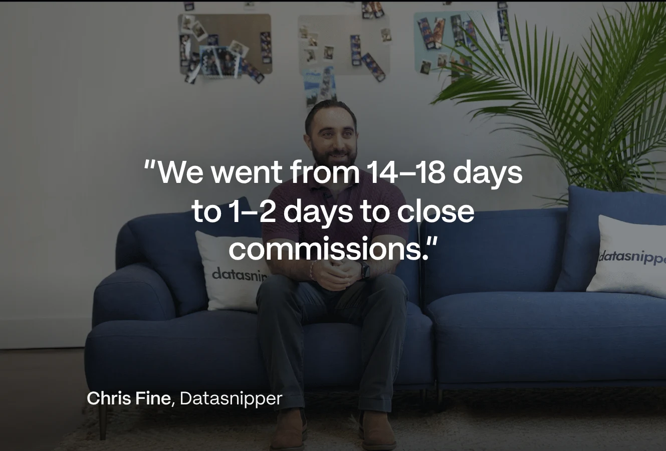 Man with dark hair and beard sitting on a blue sofa between two pillows with 'datasnipper' text, smiling in a modern room with a large green plant and photos on the wall, overlaid with a quote saying, "We went from 14–18 days to 1–2 days to close commissions." attributed to Chris Fine, Datasnipper.