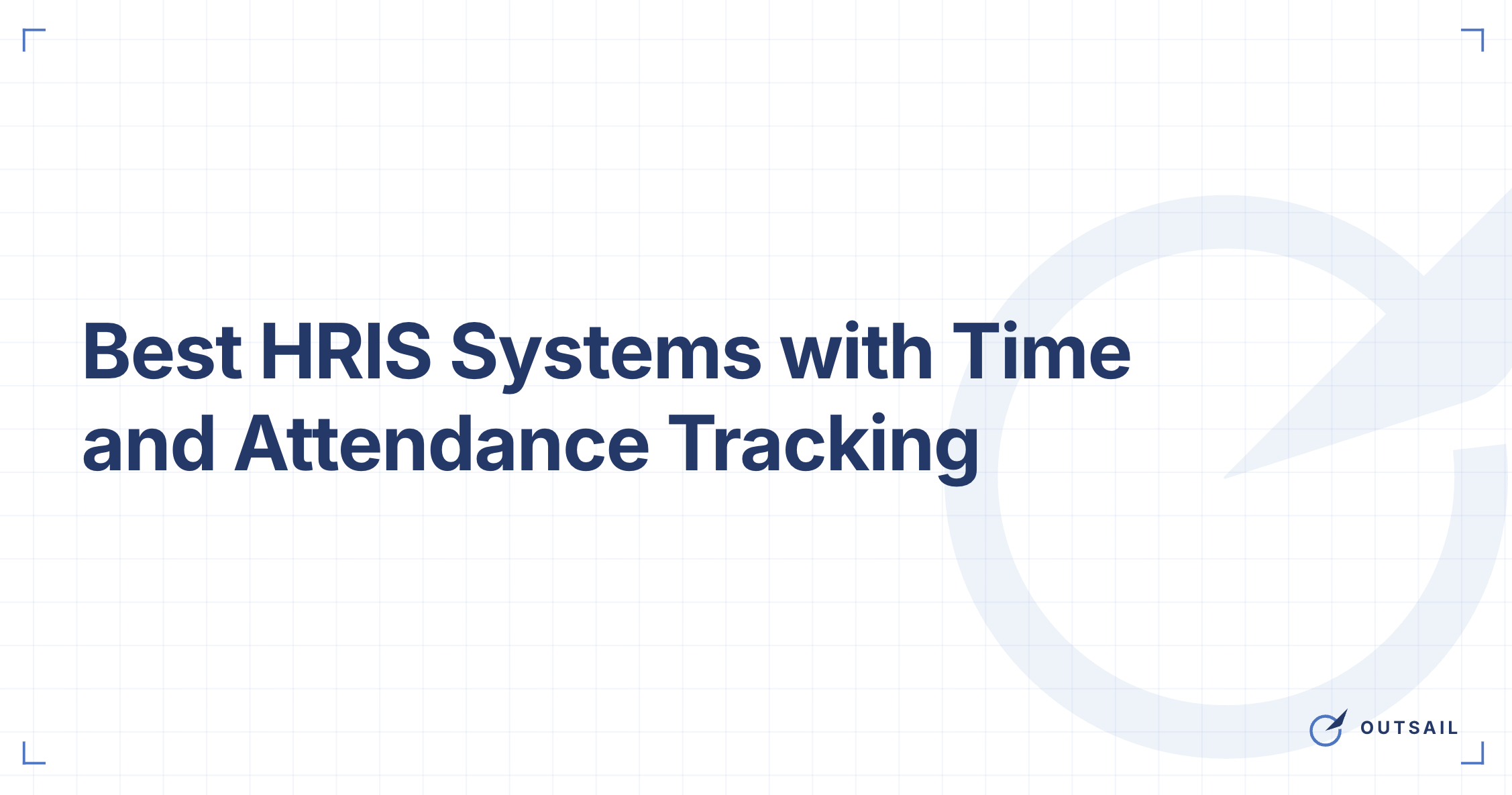 Best HRIS Systems with Time and Attendance Tracking