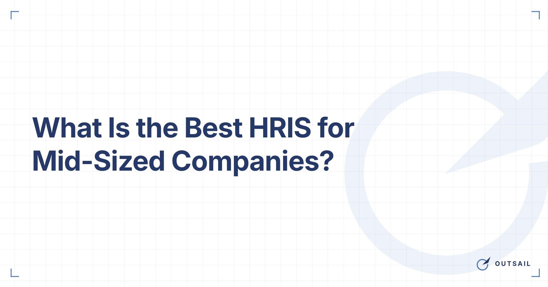 What Is the Best HRIS for Mid-Sized Companies?