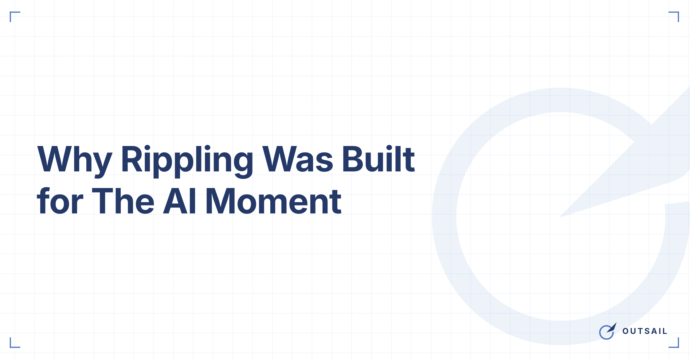 Why Rippling Was Built for The AI Moment