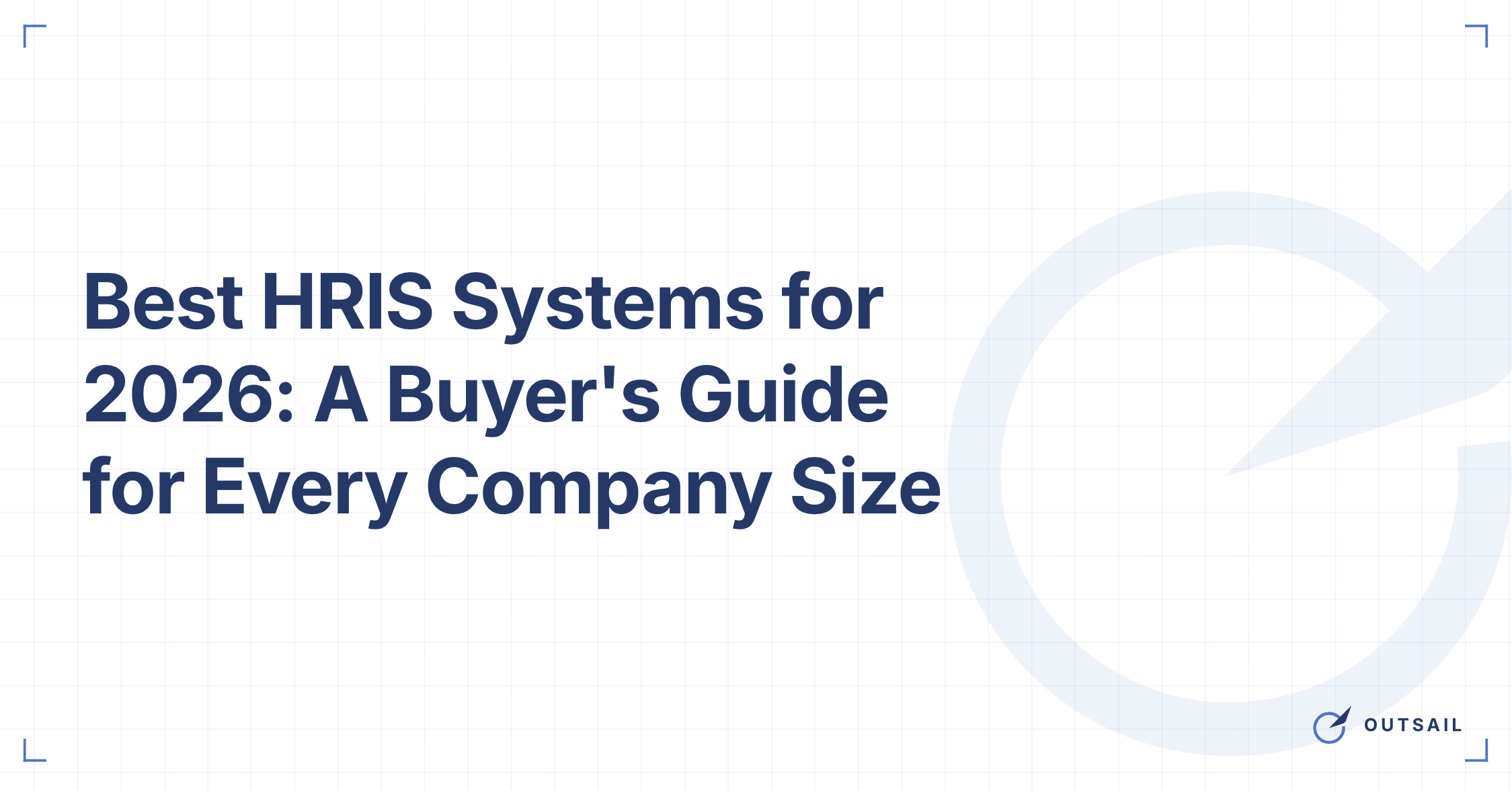 Best HRIS Systems for 2026: A Buyer's Guide for Every Company Size