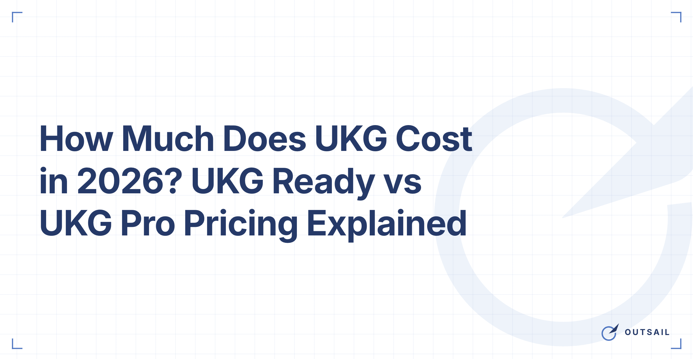 How Much Does UKG Cost in 2026? UKG Ready vs UKG Pro Pricing Explained