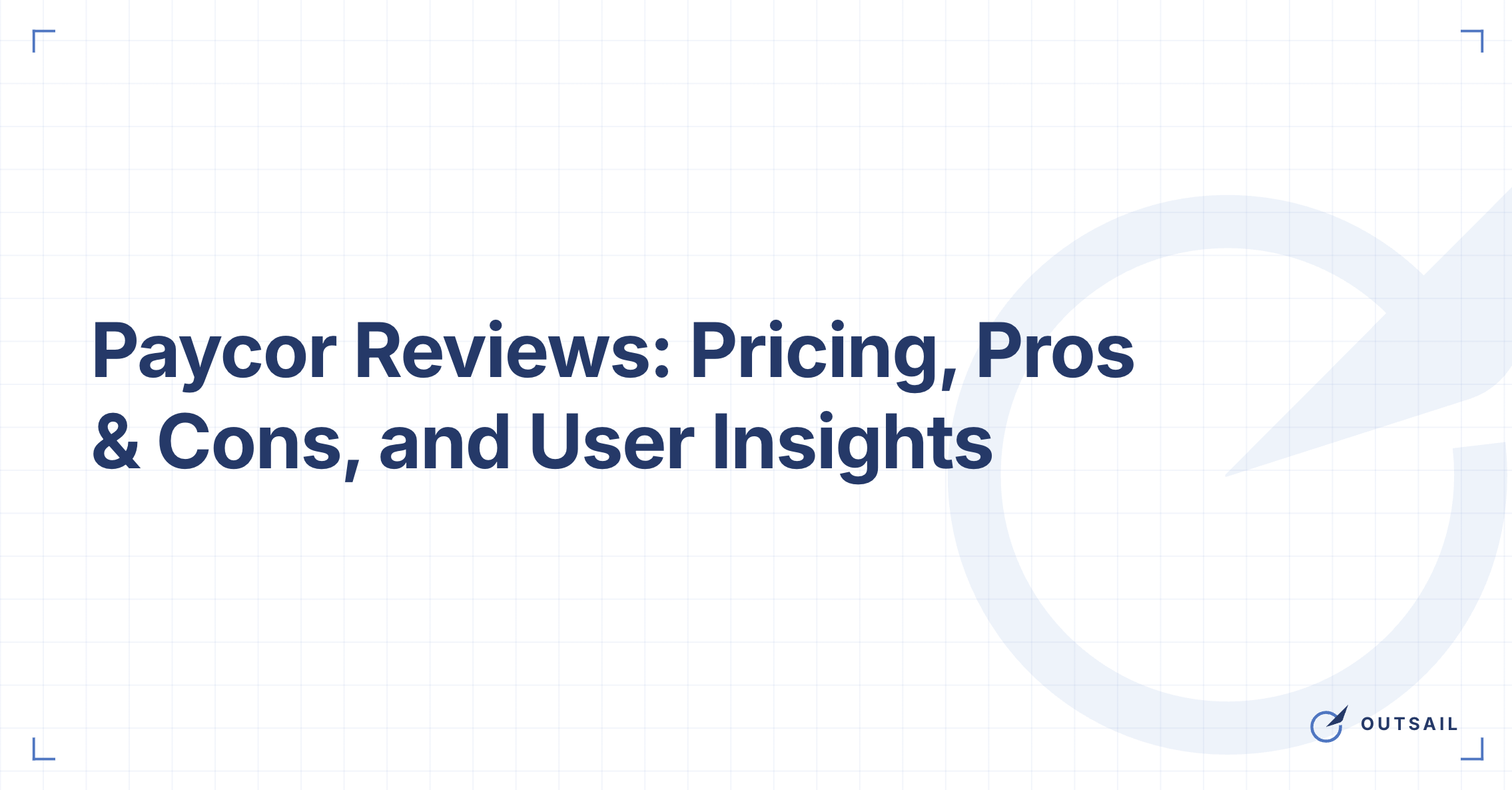 Paycor Reviews: Pricing, Pros & Cons, and User Insights