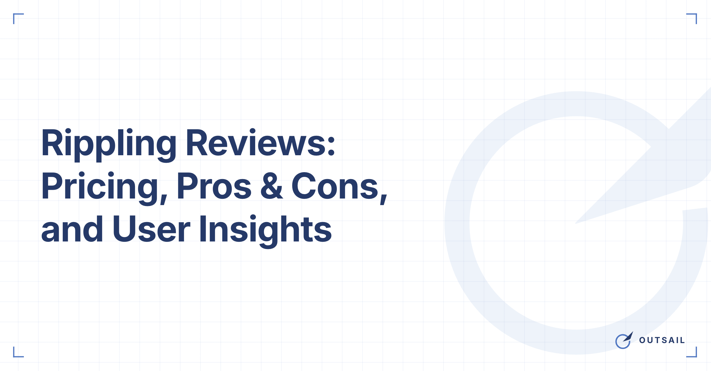 Rippling Reviews: Pricing, Pros & Cons, and User Insights