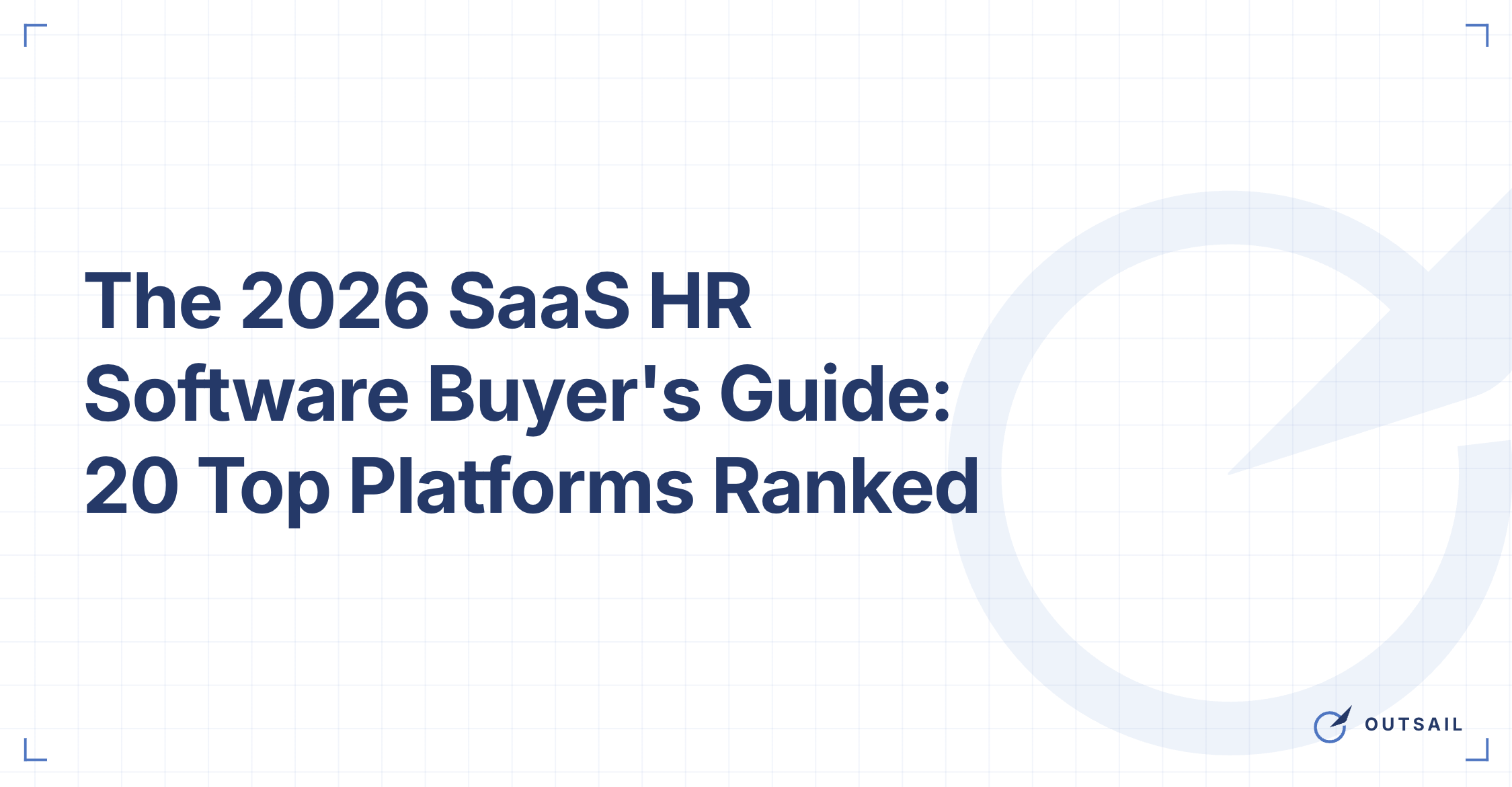 The 2026 SaaS HR Software Buyer's Guide: 20 Top Platforms Ranked