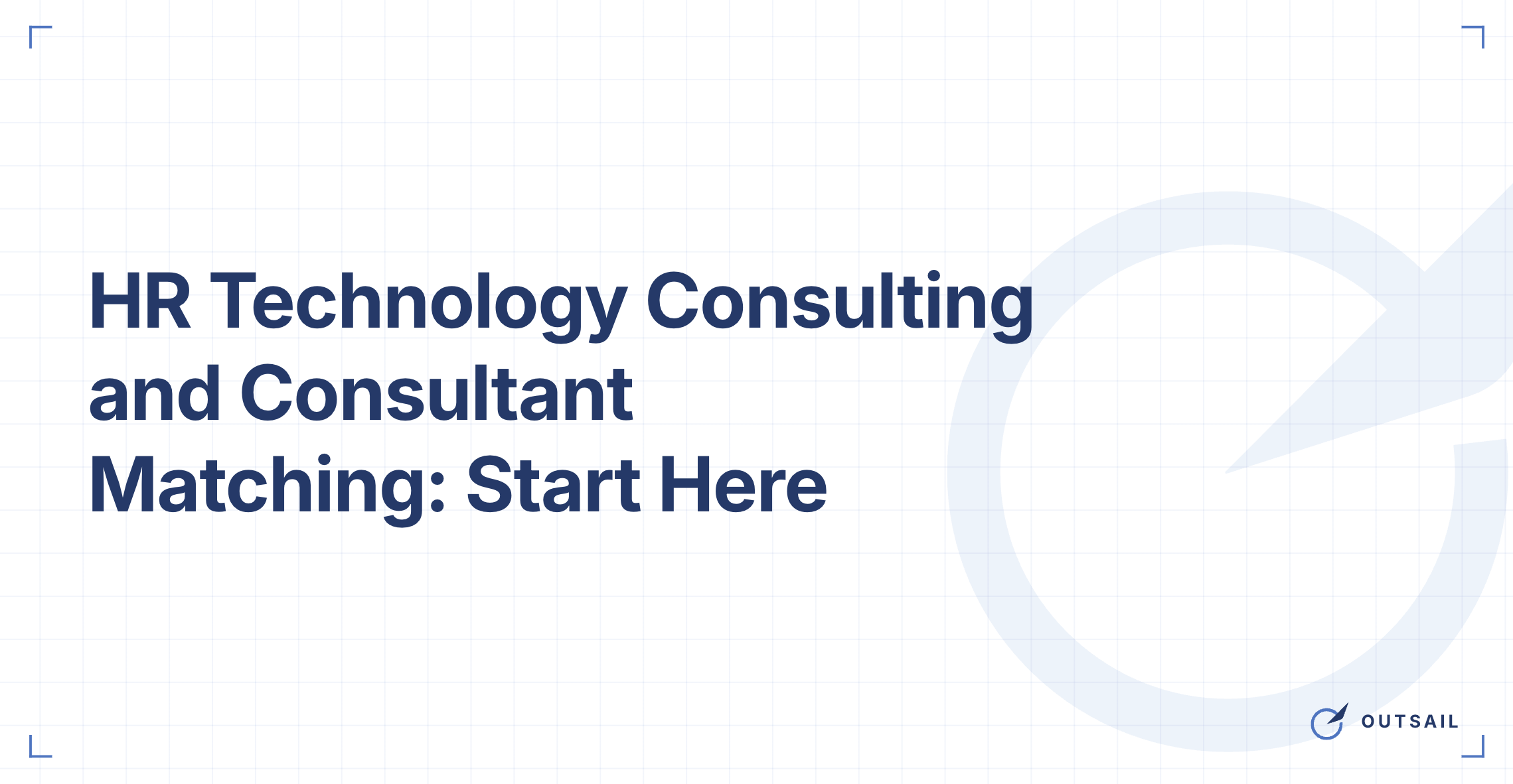 HR Technology Consulting and Consultant Matching: Start Here