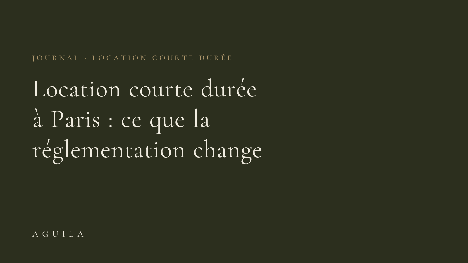 Composition typographique AGUILA — location courte durée à Paris et réglementation