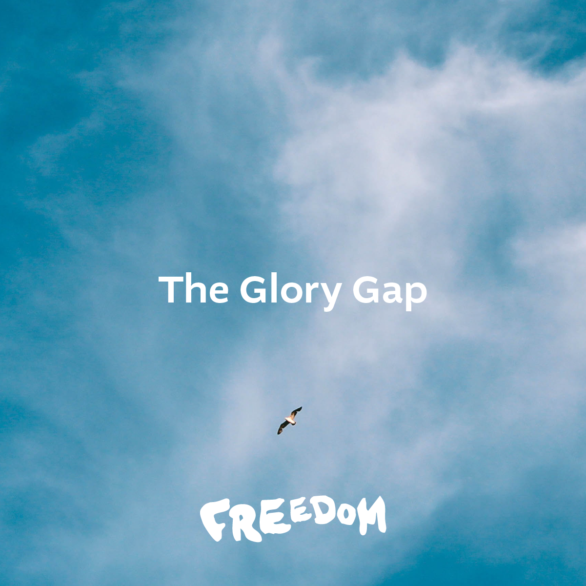 FREEDOM - The Glory Gap