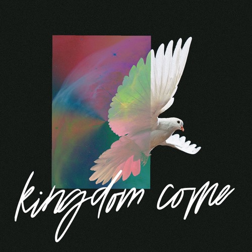 Kingdom Come - Kingdom Relationships