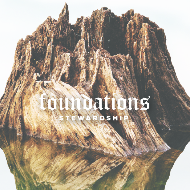 Foundations | Stewardship