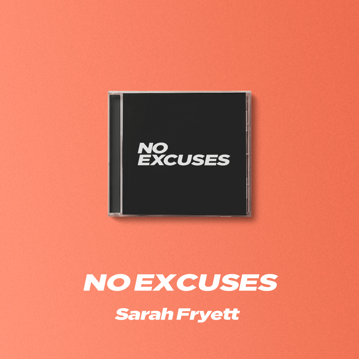 No Excuses | No Excuses