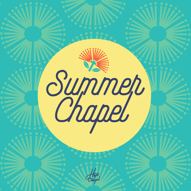 Summer Chapel 2022 | FT. Ps Stu Grant
