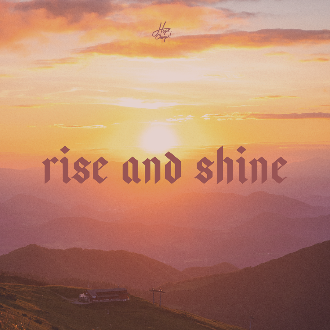 Rise and Shine | Ps Joel Fryett
