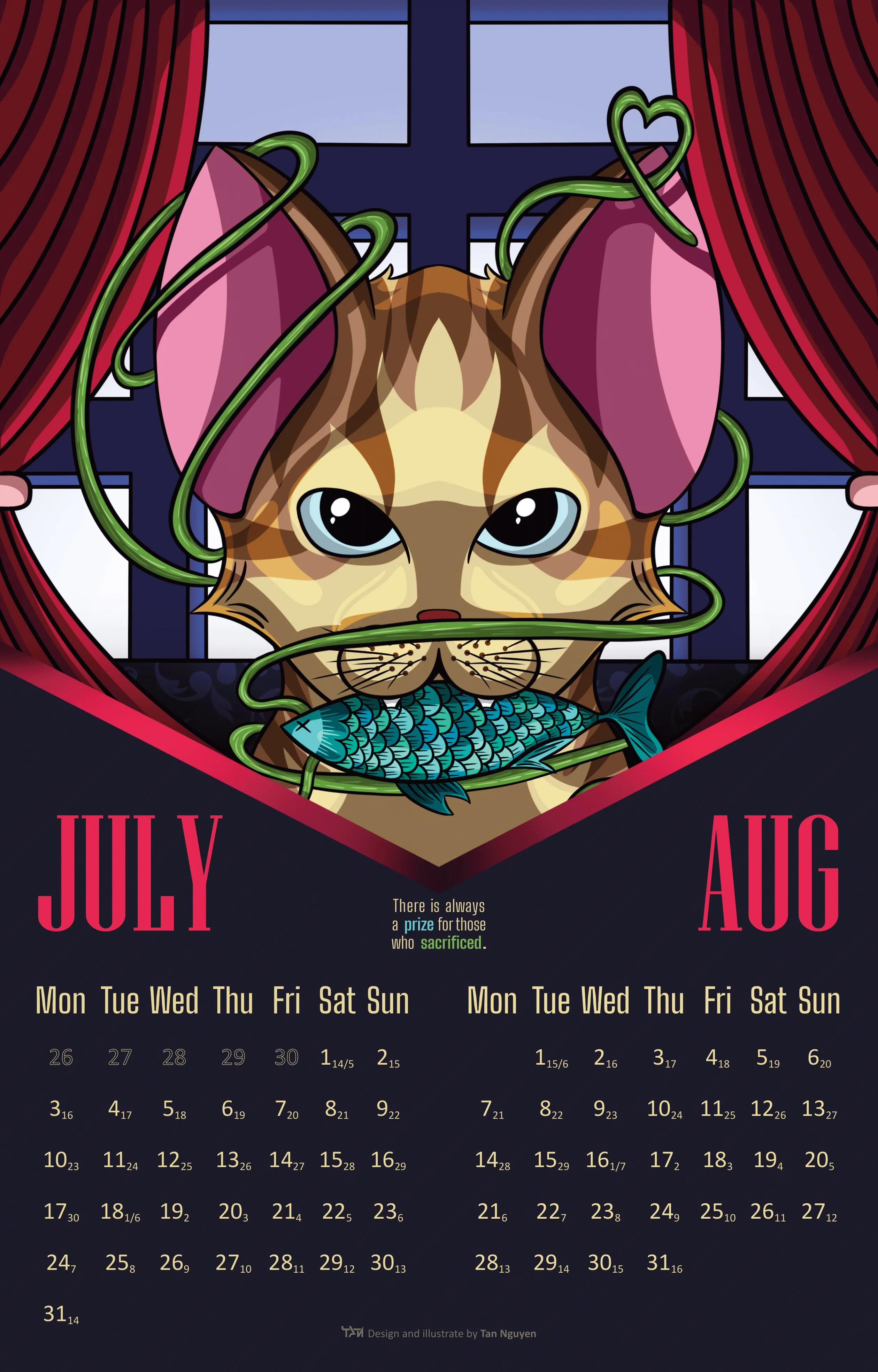 July and August spread, a tabby cat at a window between red curtains with a teal fish in its mouth and green vines around its ears, captioned there is always a prize for those who sacrificed.