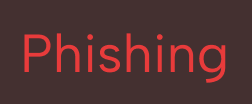 The word 'Phishing' in large red letters on a dark background.