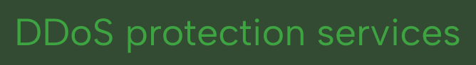 Text reading 'DDoS protection services' in green on a dark background.