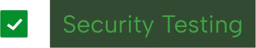 Green checkmark icon next to the text 'Security Testing' in green on a dark background.