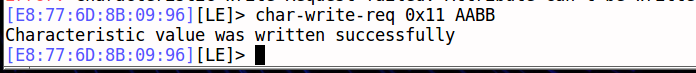 Terminal window showing a Bluetooth device interaction where a characteristic value 0x11 AABB was written successfully and prompts appear with device address [E8:77:6D:8B:09:96] and [LE]>.