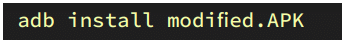 Terminal or command prompt with the command 'adb install modified.APK' typed in light yellow and green text on a dark background.