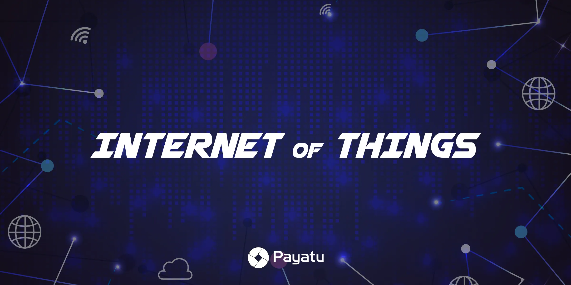 Graphic with the text 'Internet of Things' in bold white letters on a dark blue background featuring connected network icons and nodes, with the Payatu logo below.