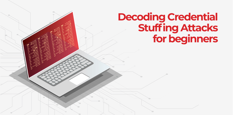 Credential Stuffing Attack For Beginners