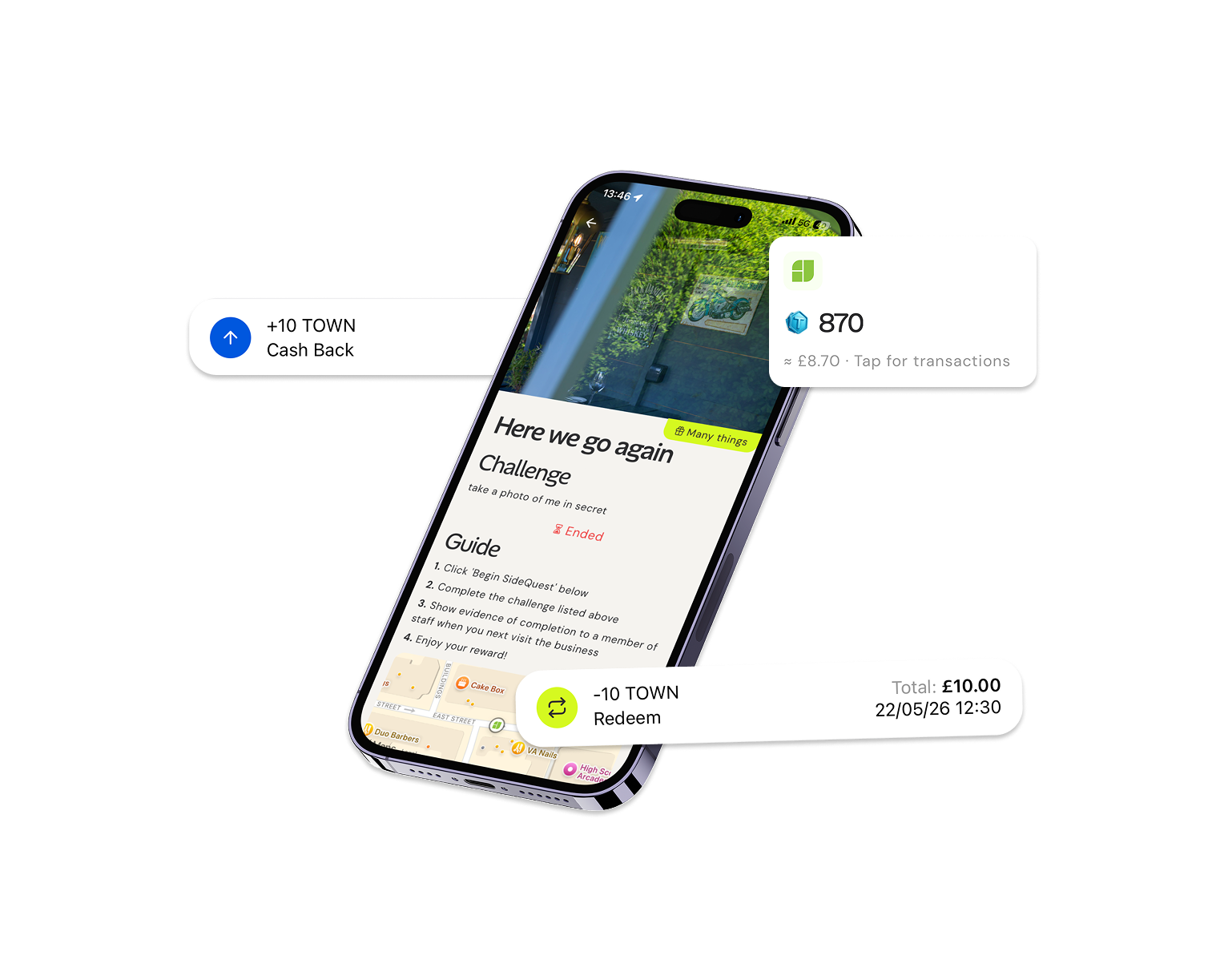 Smartphone displaying a challenge called 'Here we go again' with guide steps and an ended status. Overlay cards show +10 TOWN Cash Back, 870 TOWN points equivalent to £8.70, and a -10 TOWN Redeem transaction for £10 on 22/05/26 at 12:30. A partial map is visible at the bottom of the phone screen.