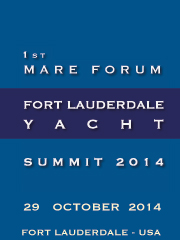 1st Mare Forum Fort Lauderdale Yacht Summit 2014