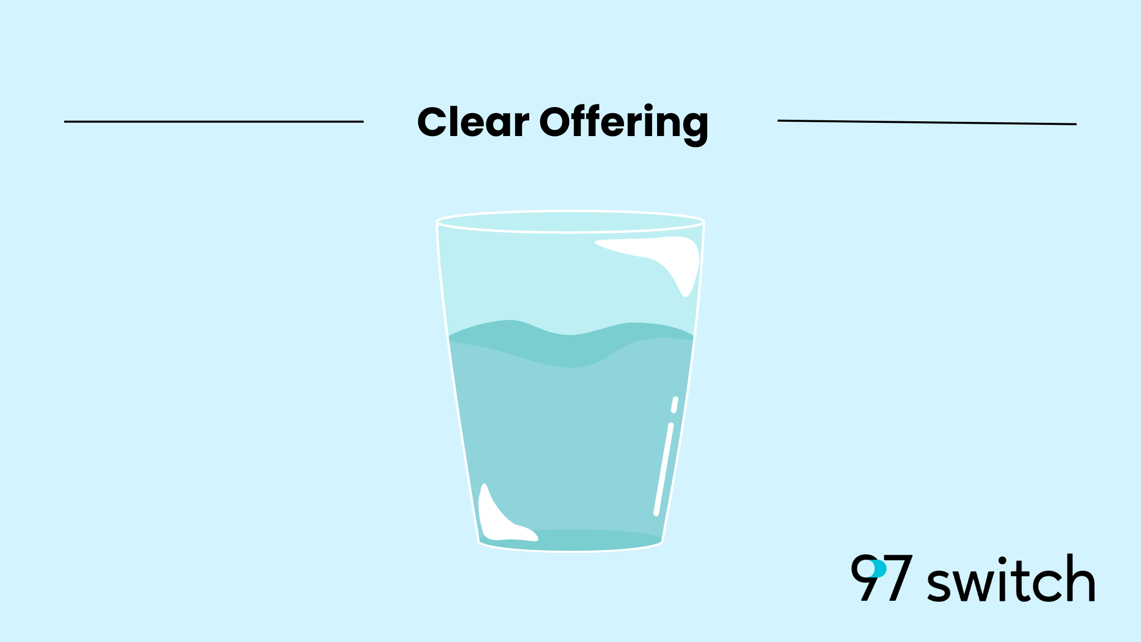 Clear Offering | 97 Switch
