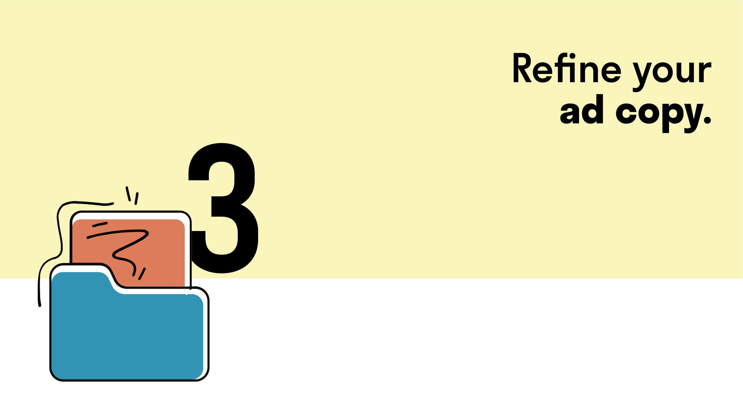 Refine your ad copy