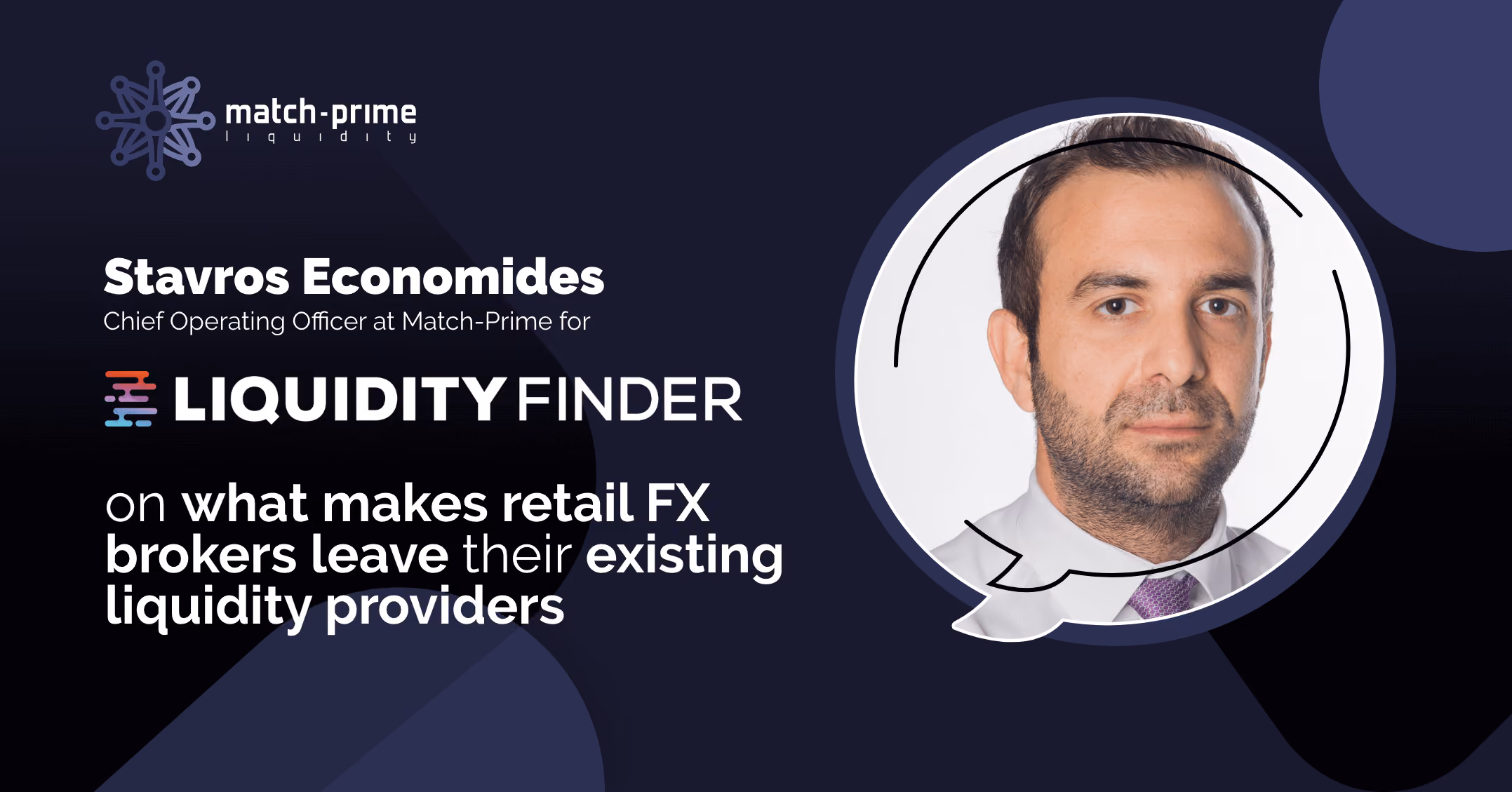 LiquidityFinder.com Interview: Stavros Economides on Match-Prime’s Advantages