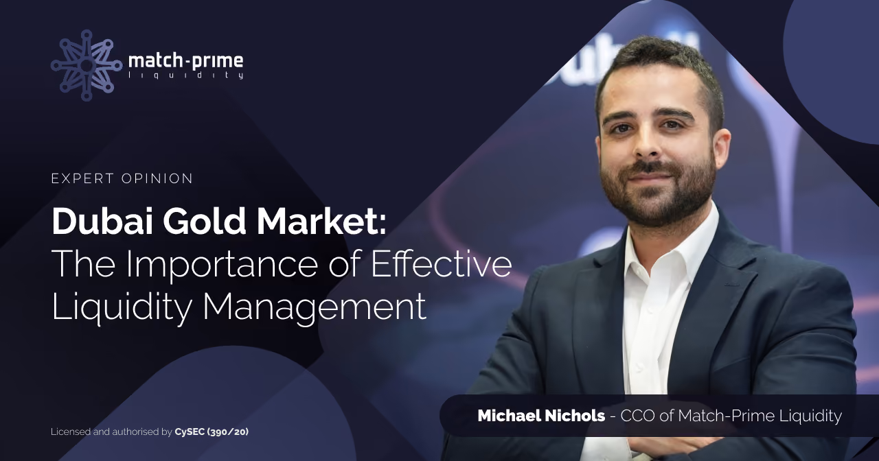 Dubai Gold Market: The Importance of Effective Liquidity Management