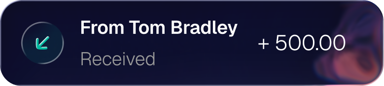 Notification bar showing 500.00 received from Tom Bradley with left arrow icon.