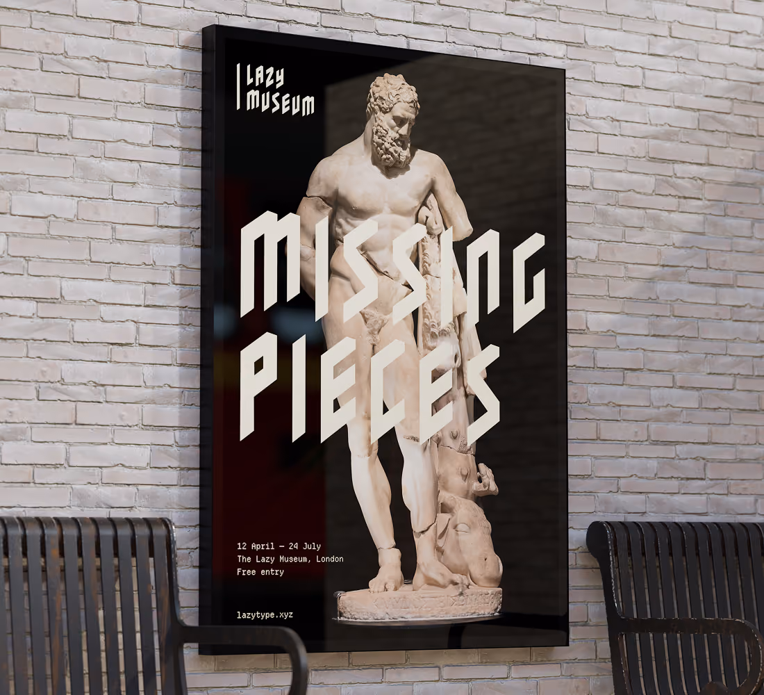 A LazyType Mockup showing a poster for 'Missing Pieces' exhibit showing a classical statue with missing parts at the Lazy Museum.