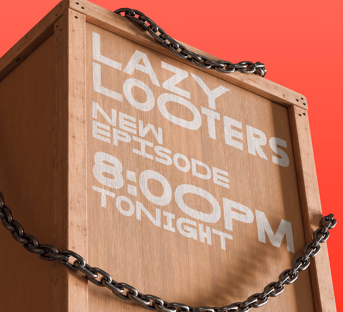A LazyType Mockup showing a wooden crate with metal chains and text announcing Lazy Looters new episode at 8:00 PM tonight.