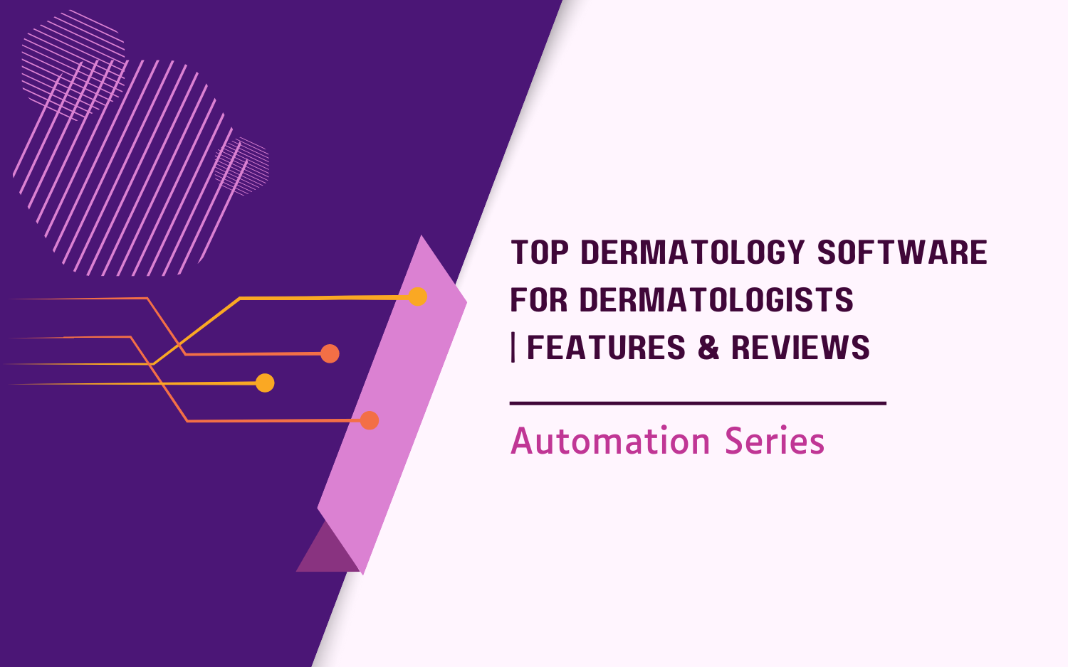 Best Dermatology Software for Dermatologists | Features & Reviews