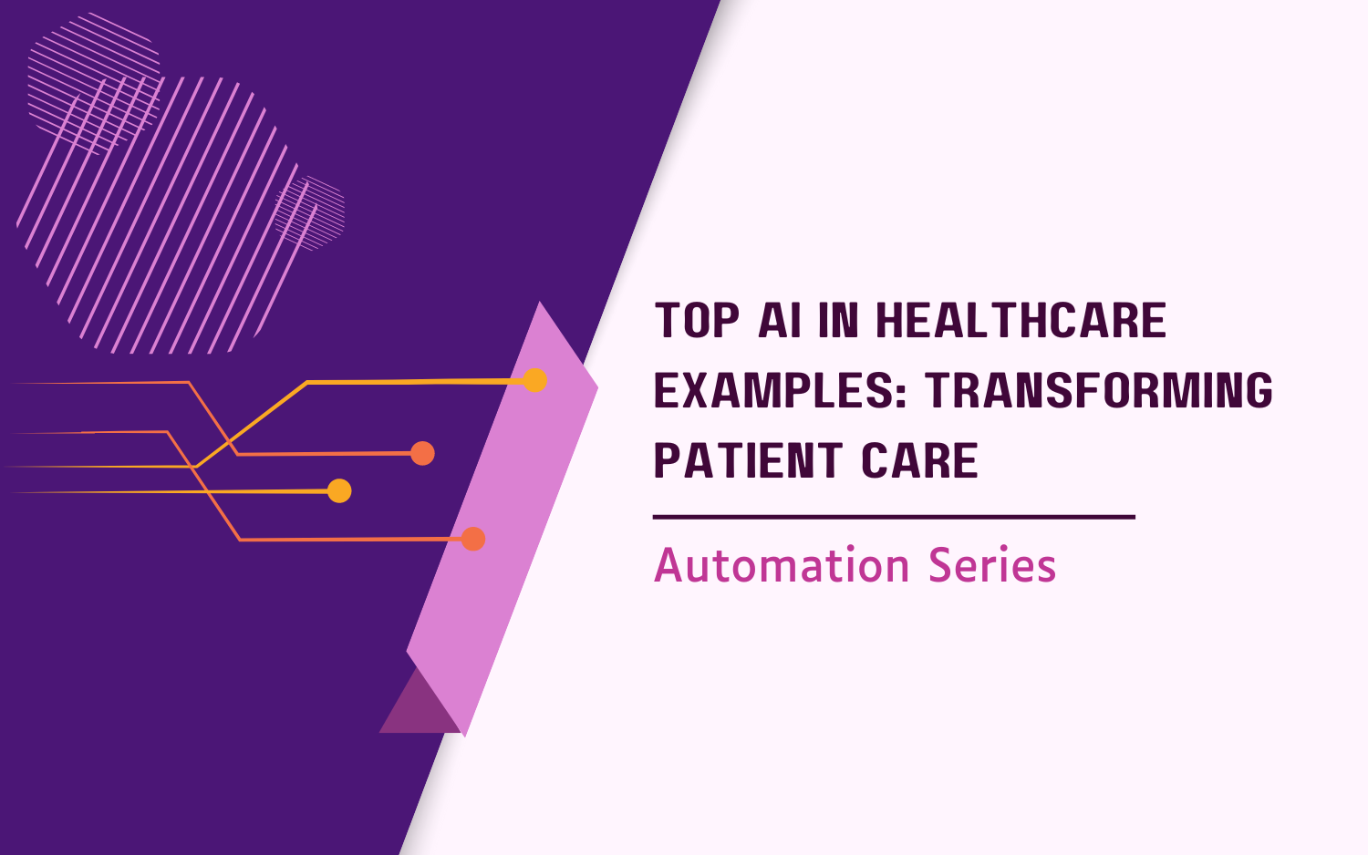 Top AI in Healthcare Examples: Transforming Patient Care
