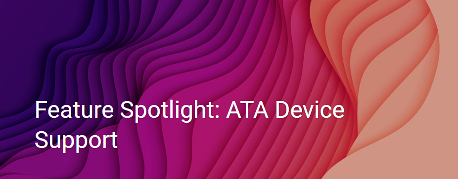 Feature Spotlight: ATA Device Support