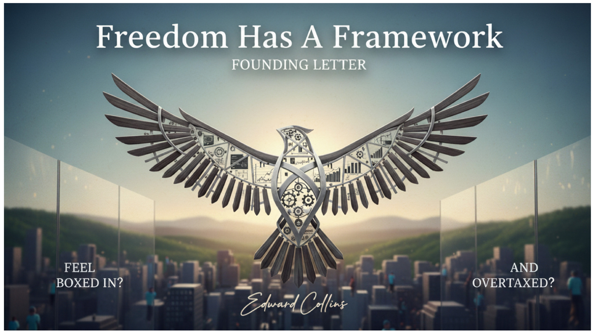 Freedom Has A Framework … The Founding Letter