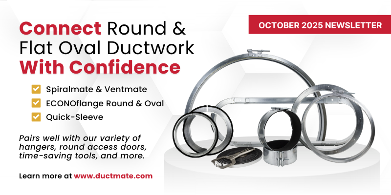October 2025 Newsletter Recap: Connect Round & Flat Oval Ductwork with Confidence
