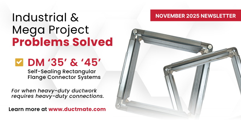 November 2025 Newsletter Recap: Industrial & Mega Project Problems Solved with DM ‘35’ & ‘45’