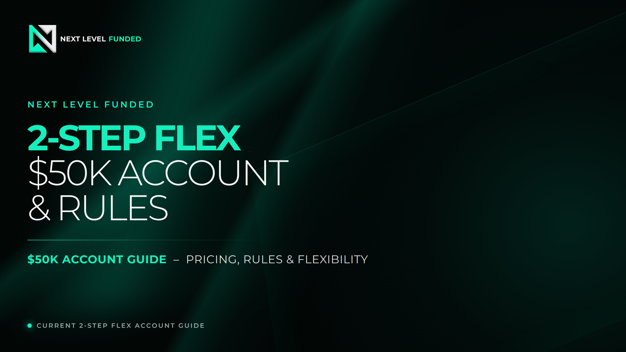 Next Level Funded 2-Step Flex $50K account guide cover
