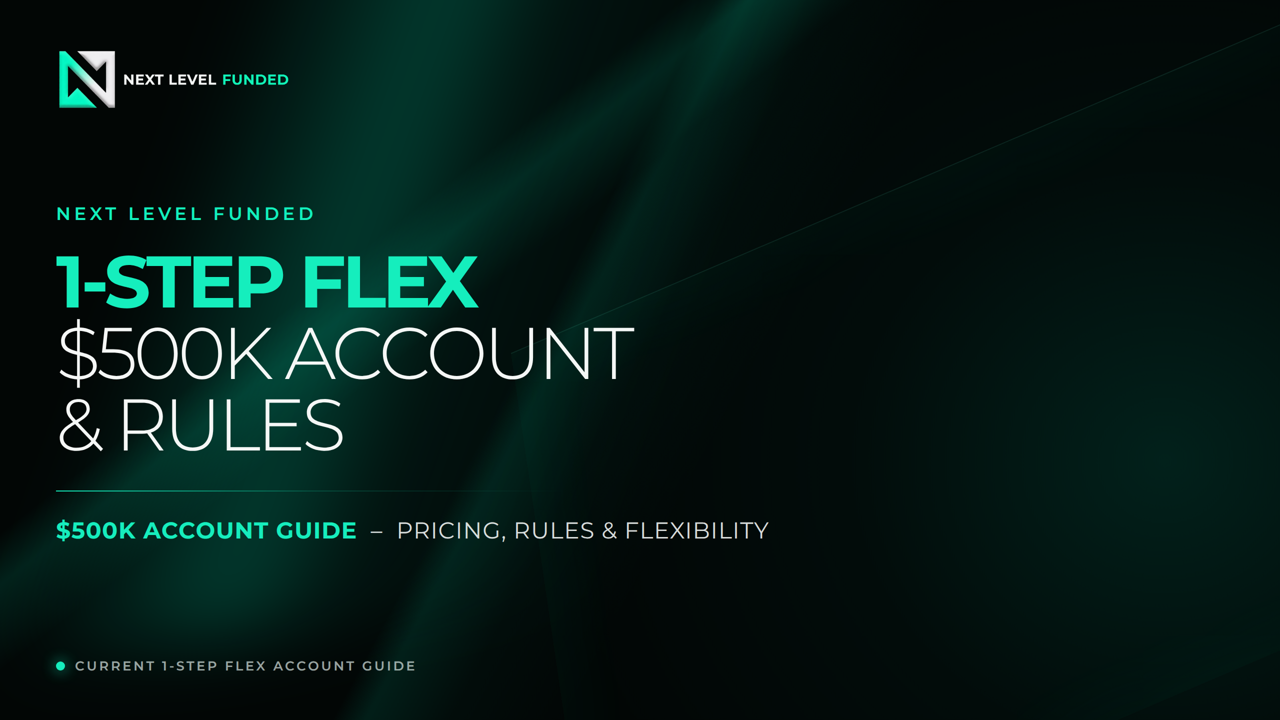 Next Level Funded 1-Step Flex $500K account guide cover