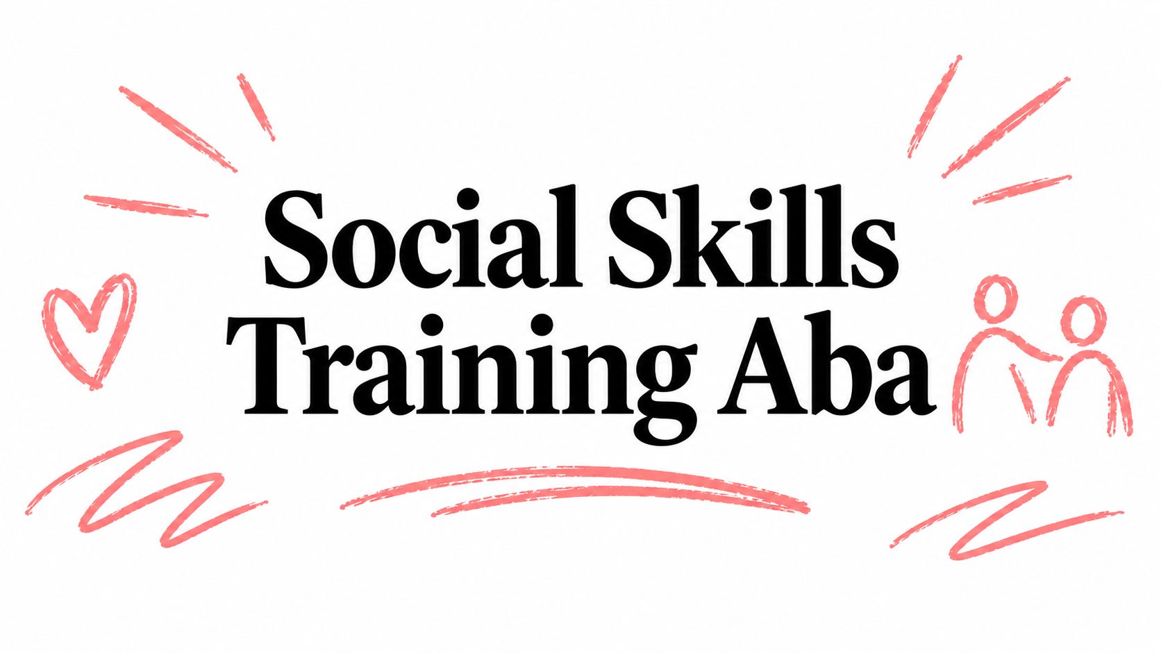Social Skills Training Aba