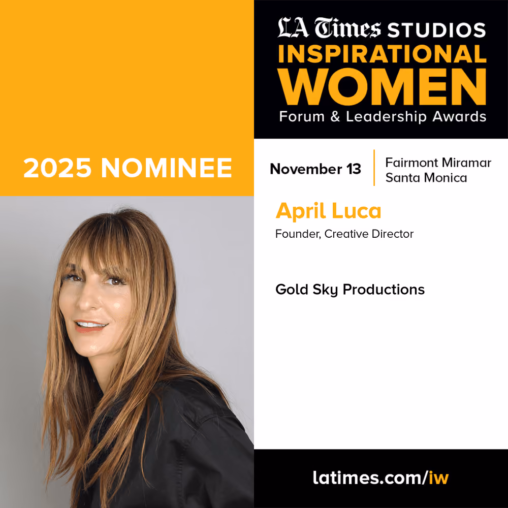 LA Times: Inspirational Women nominee — Gold Sky Productions