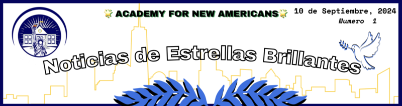 Academy for New Americans Noticias de Estrellas Brillantes newsletter header September 2024