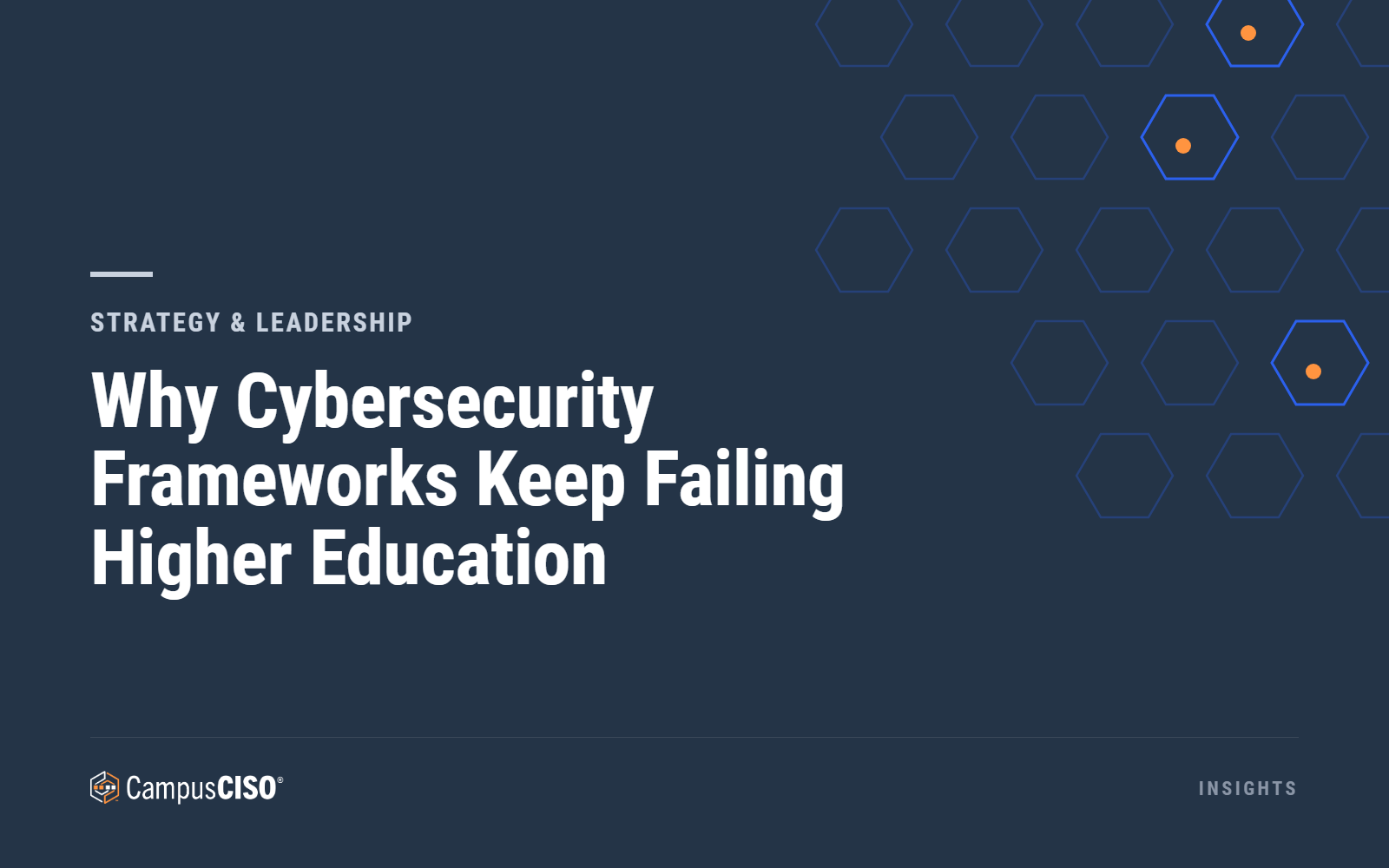 Why Cybersecurity Frameworks Keep Failing Higher Education — CampusCISO Insights