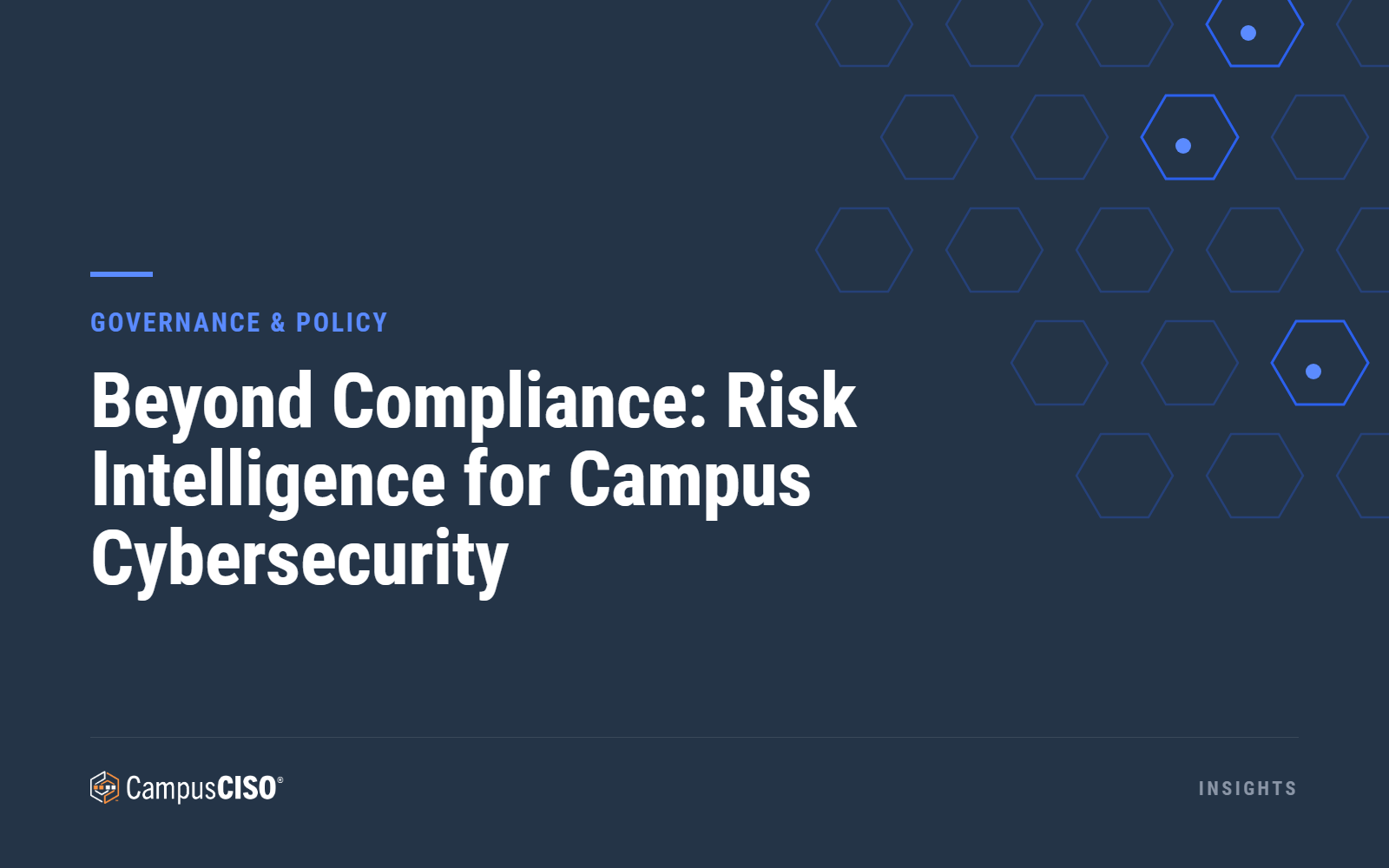 Beyond Compliance: Risk Intelligence for Campus Cybersecurity — CampusCISO Insights