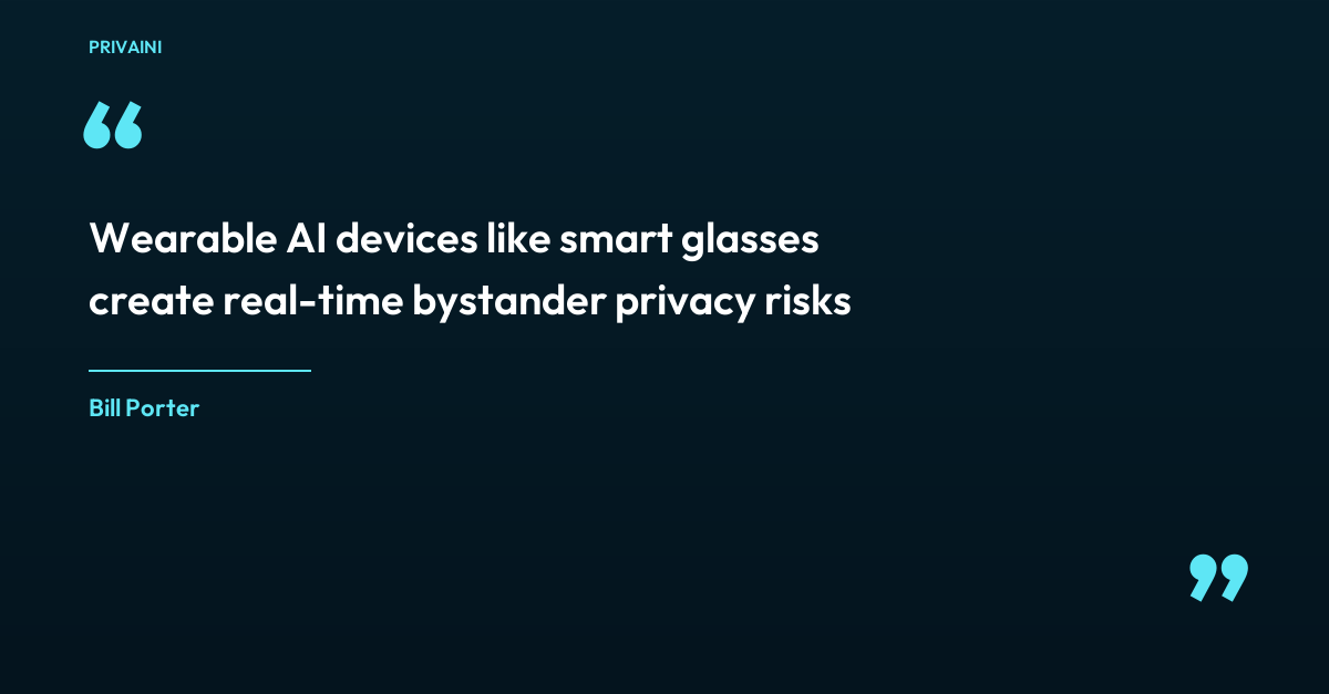 Smart Glasses, Silent Risks: How Wearable AI Is Reshaping Privacy Exposure